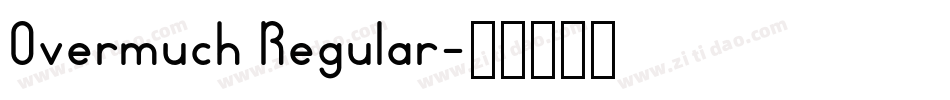Overmuch Regular字体转换